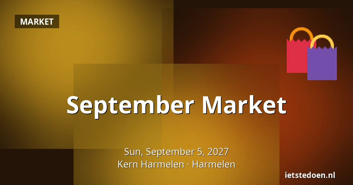 September Market — Kern Harmelen, Harmelen