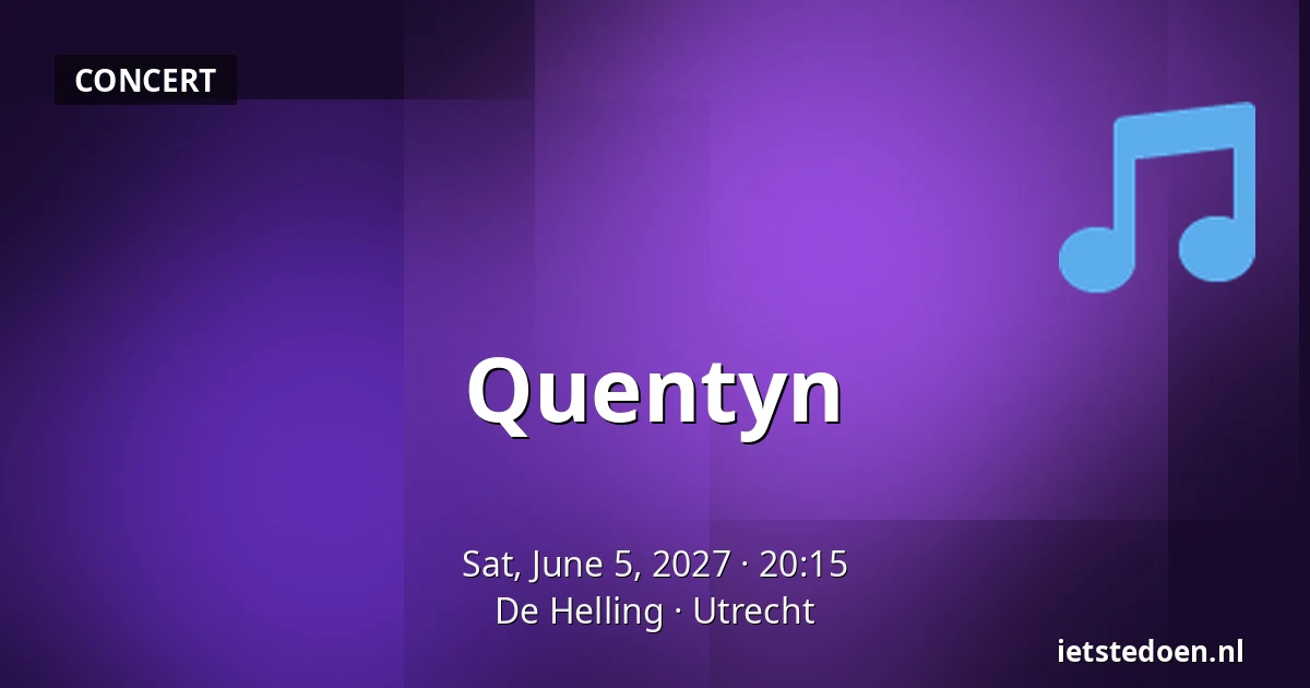 Quentyn — De Helling, Utrecht