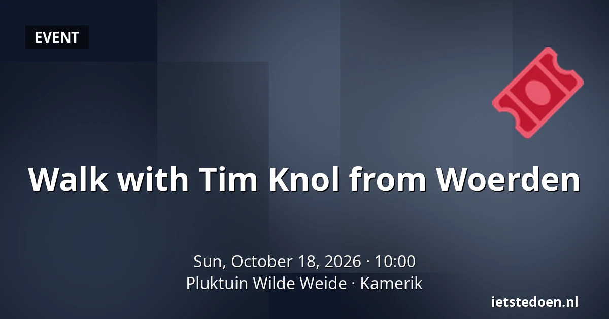 Walk with Tim Knol from Woerden — Pluktuin Wilde Weide, Kamerik