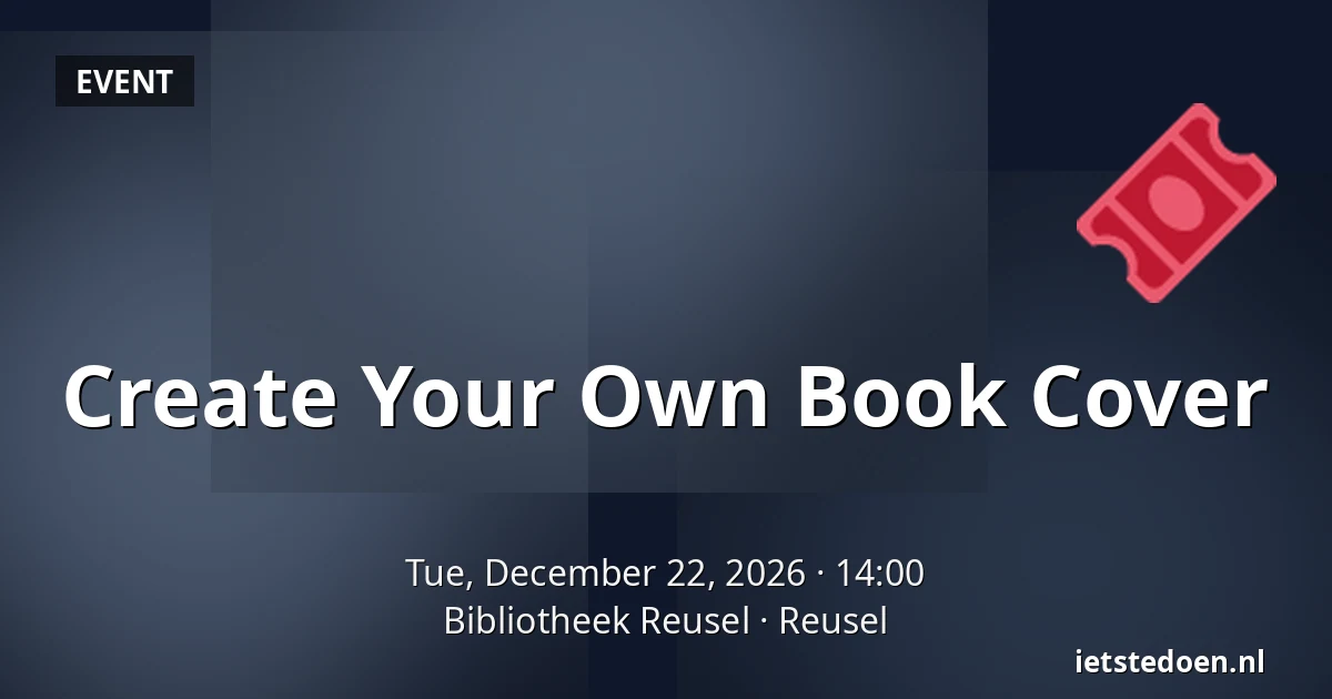 Create Your Own Book Cover — Bibliotheek Reusel, Reusel