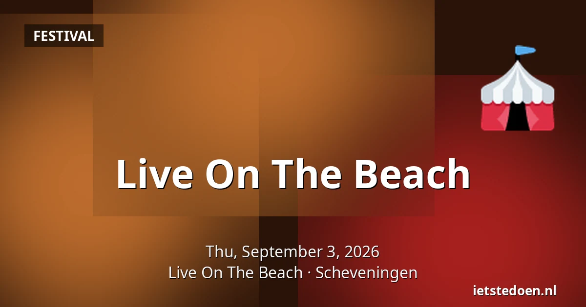 Live On The Beach — Live On The Beach, Scheveningen