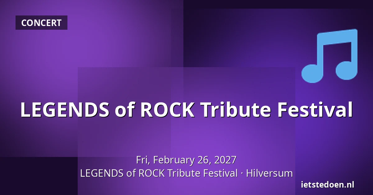 LEGENDS of ROCK Tribute Festival — LEGENDS of ROCK Tribute Festival, Hilversum