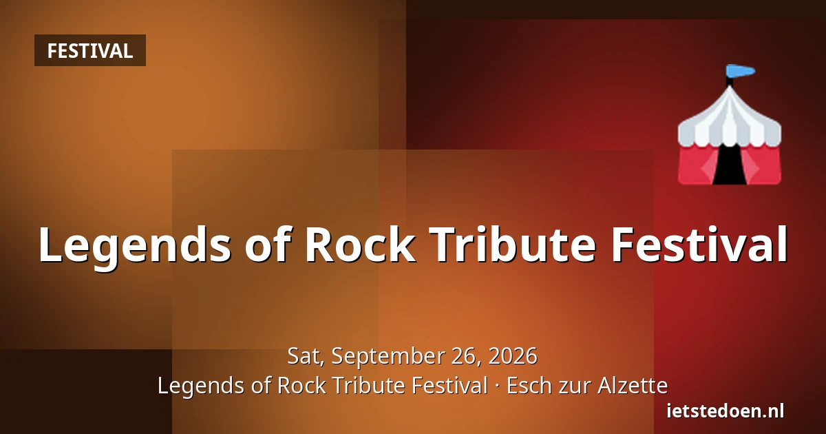 Legends of Rock Tribute Festival — Legends of Rock Tribute Festival, Esch zur Alzette