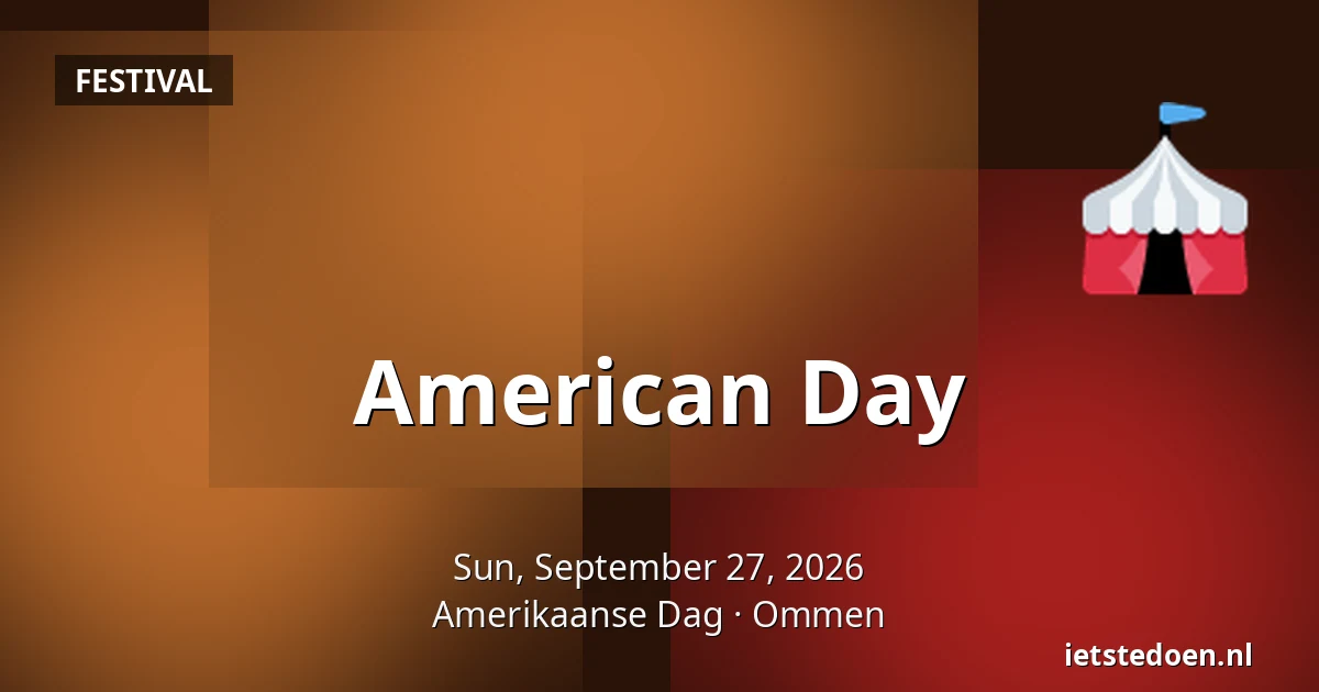 American Day — Amerikaanse Dag, Ommen