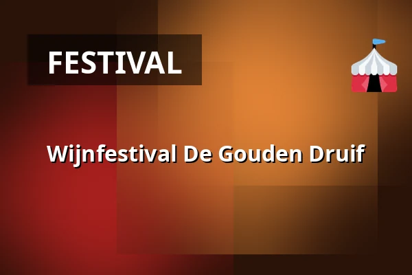 Wijnfestival De Gouden Druif — Wijnfestival De Gouden Druif, Zaandam