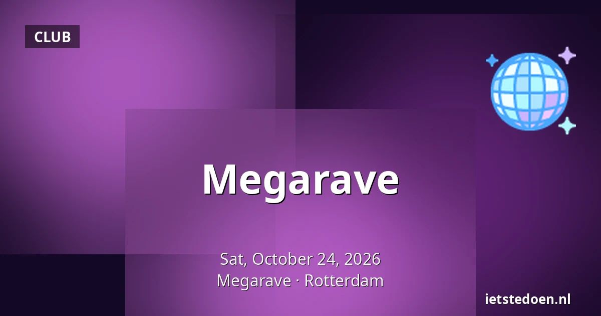 Megarave — Megarave, Rotterdam