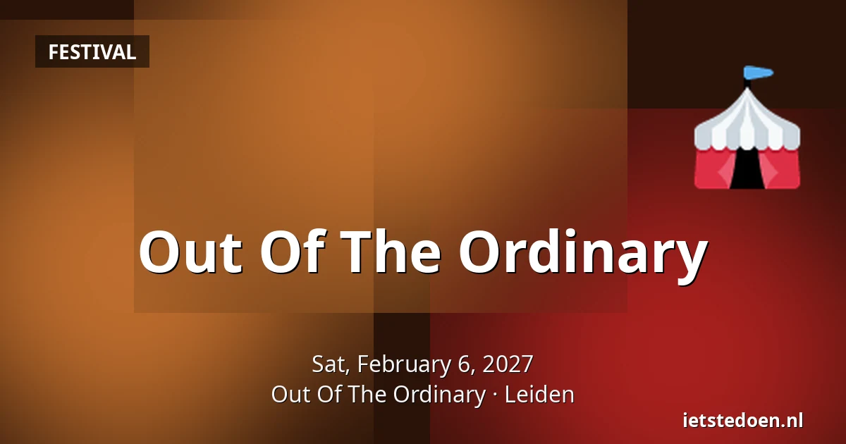 Out Of The Ordinary — Out Of The Ordinary, Leiden