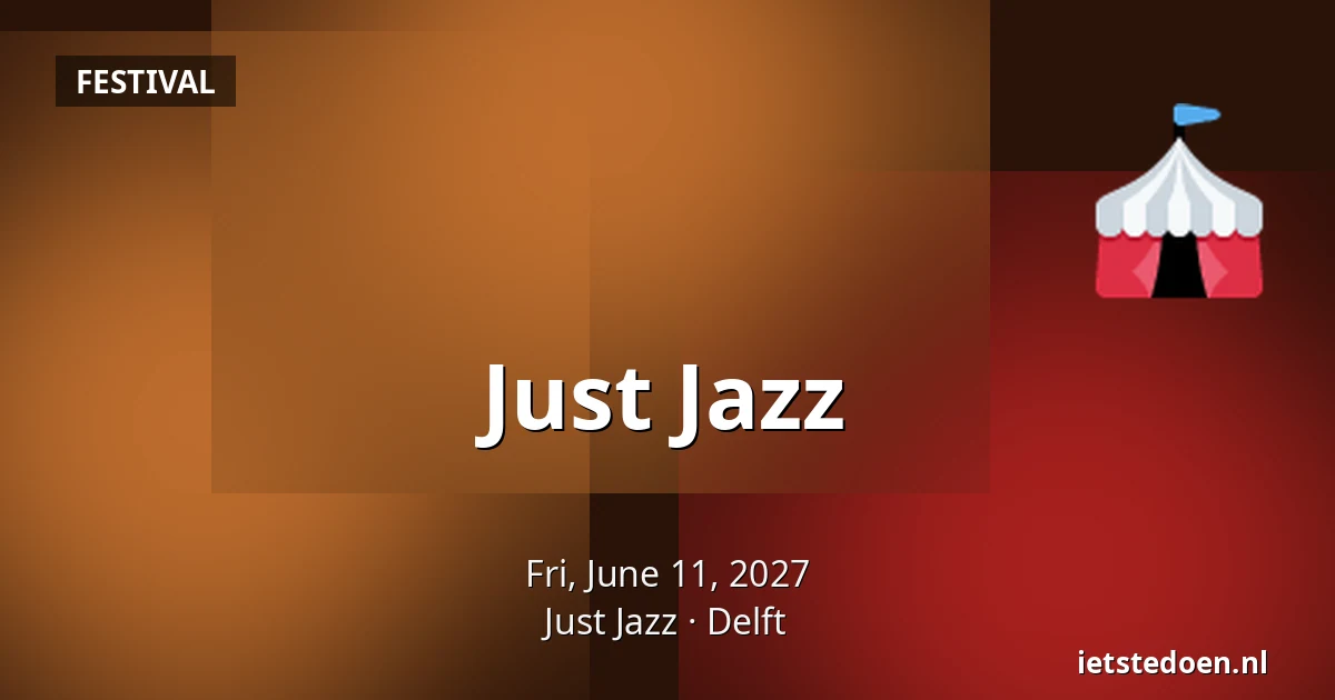 Just Jazz — Just Jazz, Delft