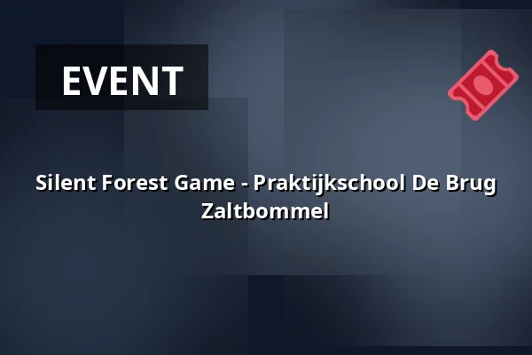 Silent Forest Game - Praktijkschool De Brug Zaltbommel — Volkel