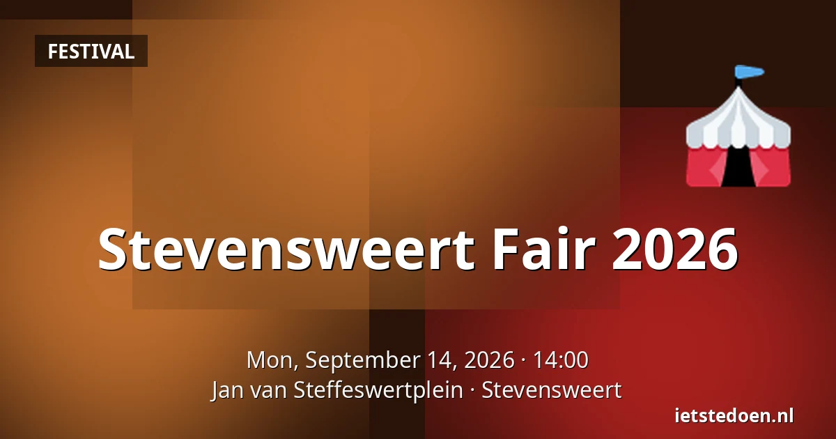 Stevensweert Fair 2026 — Jan van Steffeswertplein, Stevensweert