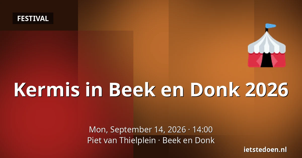 Kermis in Beek en Donk 2026 — Piet van Thielplein, Beek en Donk