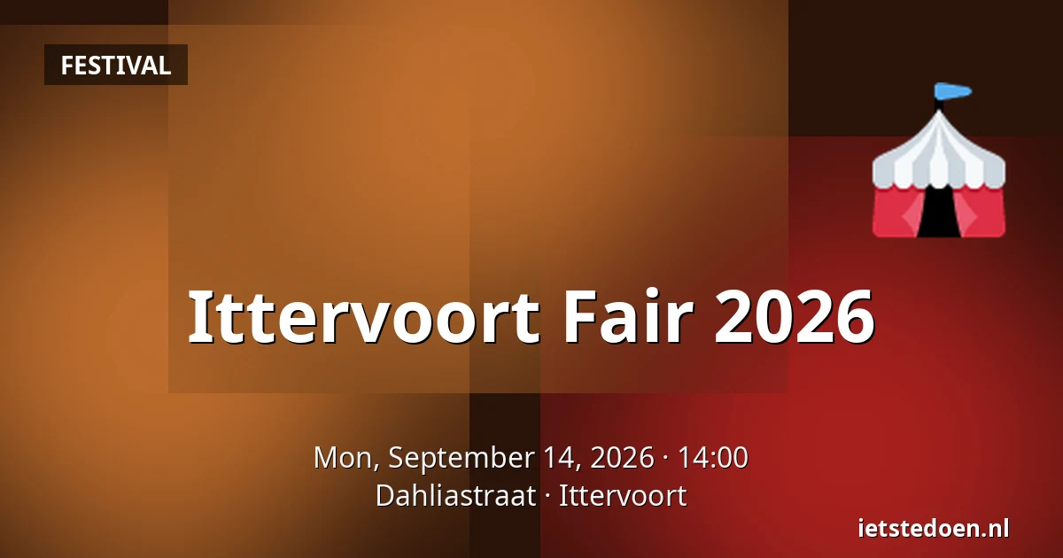 Ittervoort Fair 2026 — Dahliastraat, Ittervoort