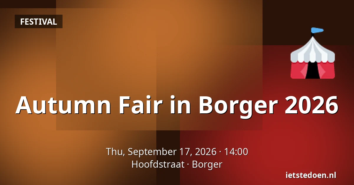 Autumn Fair in Borger 2026 — Hoofdstraat, Borger