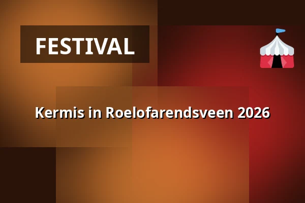 Kermis in Roelofarendsveen 2026 — Sportpad 25, Roelofarendsveen