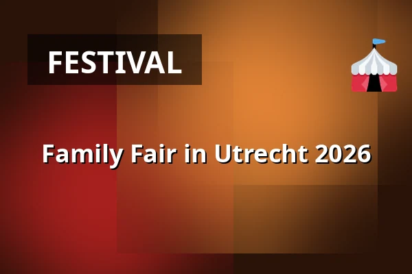 Family Fair in Utrecht 2026 — Brusselplein, Utrecht