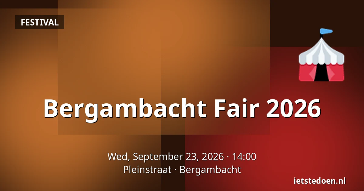 Bergambacht Fair 2026 — Pleinstraat, Bergambacht