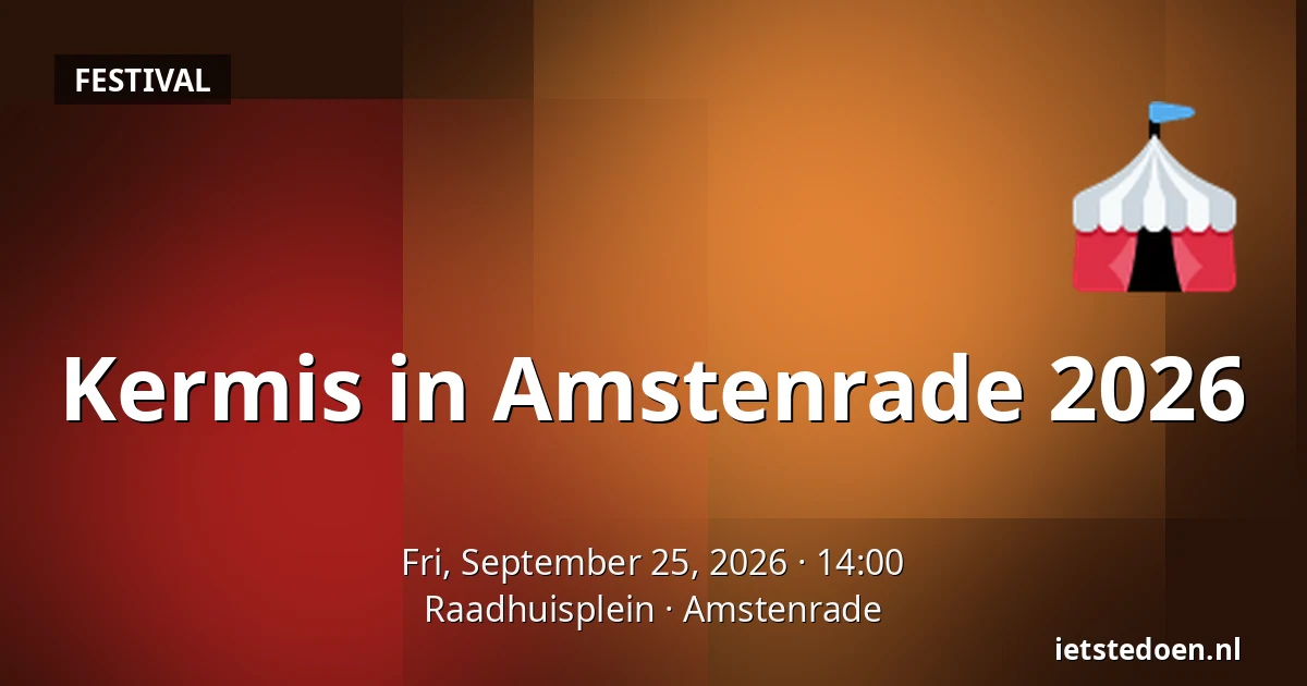 Kermis in Amstenrade 2026 — Raadhuisplein, Amstenrade