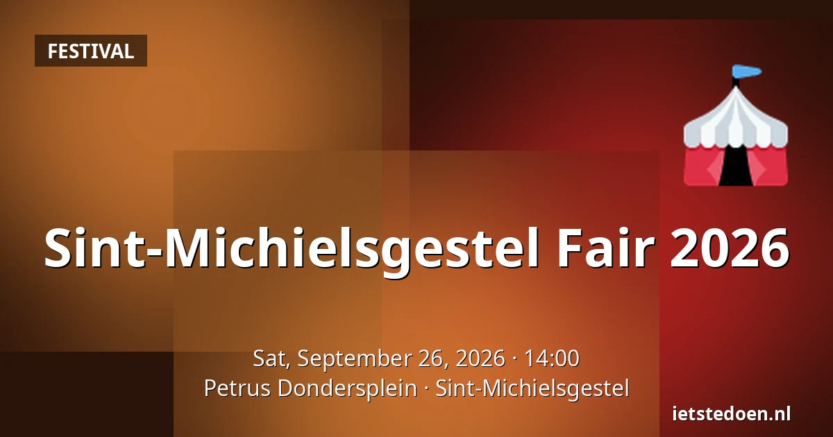Sint-Michielsgestel Fair 2026 — Petrus Dondersplein, Sint-Michielsgestel