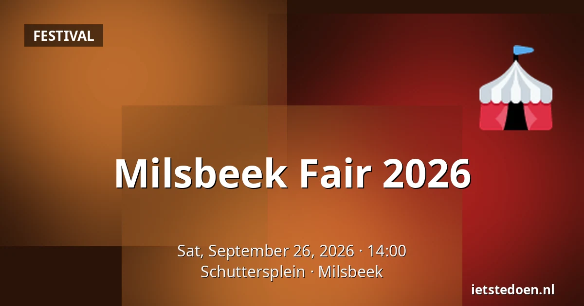 Milsbeek Fair 2026 — Schuttersplein, Milsbeek