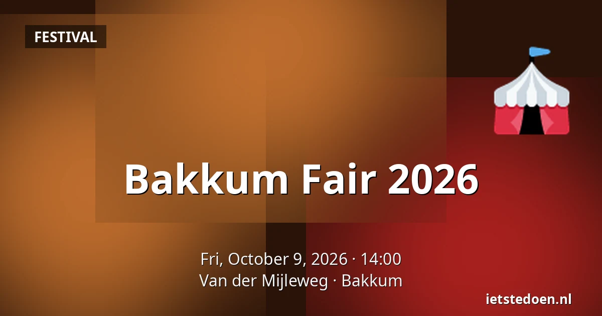 Bakkum Fair 2026 — Van der Mijleweg, Bakkum