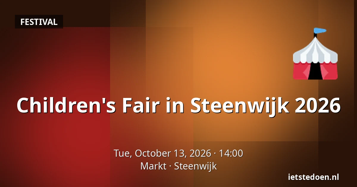 Children's Fair in Steenwijk 2026 — Markt, Steenwijk