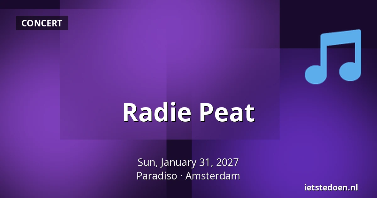 Radie Peat — Paradiso, Amsterdam