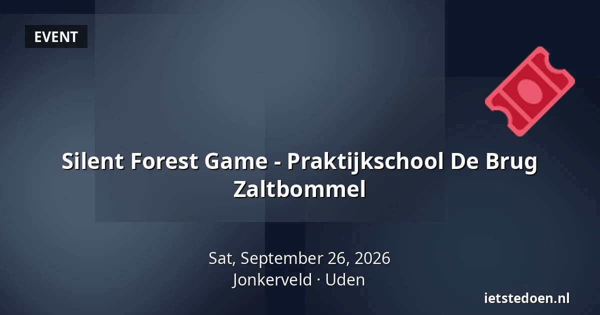 Silent Forest Game - Praktijkschool De Brug Zaltbommel — Jonkerveld, Uden