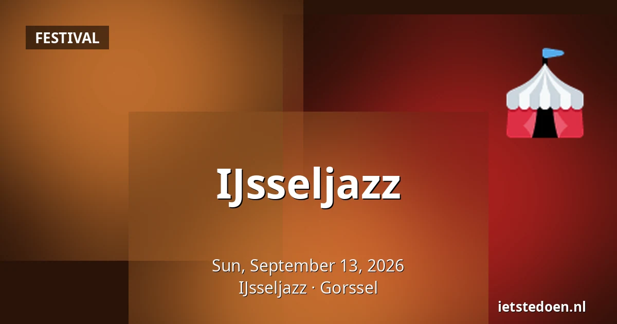 IJsseljazz — IJsseljazz, Gorssel