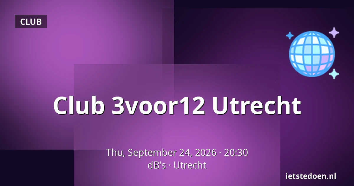 Club 3voor12 Utrecht — dB's, Utrecht