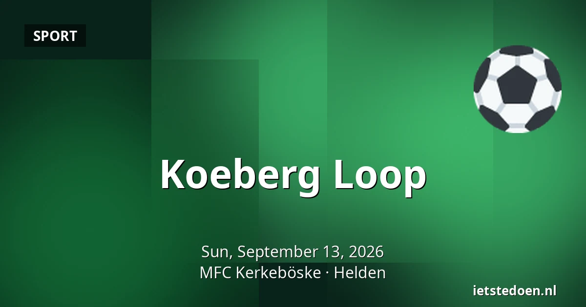 Koeberg Loop — MFC Kerkeböske, Helden