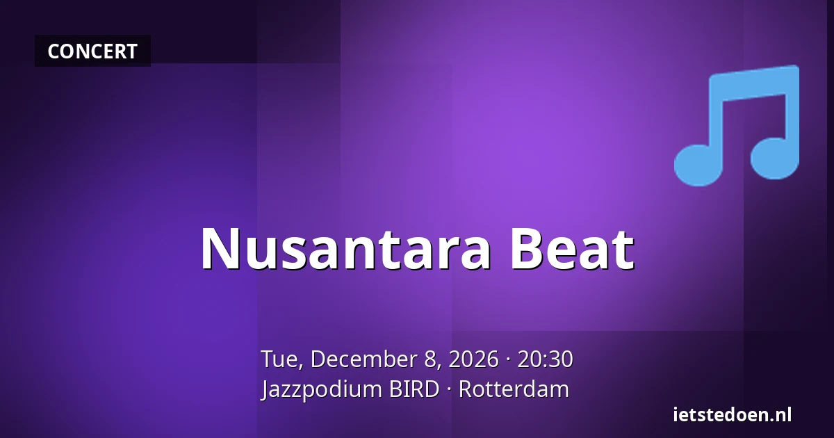 Nusantara Beat — Jazzpodium BIRD, Rotterdam