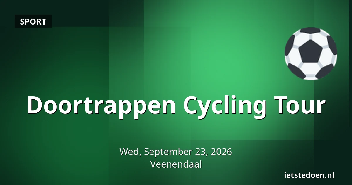 Doortrappen Cycling Tour — Sportlaan 3, Veenendaal