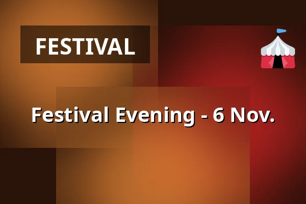 Festival Evening - 6 Nov. — Koninklijke Schouwburg (Royal Theater), The Hague