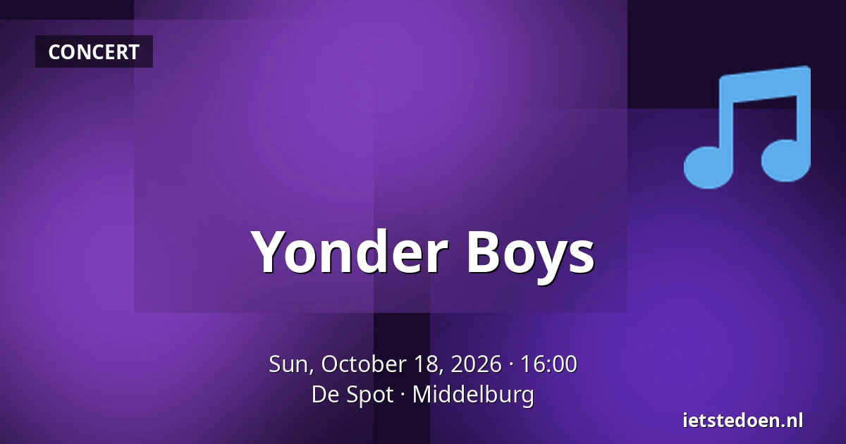 Yonder Boys — De Spot, Middelburg
