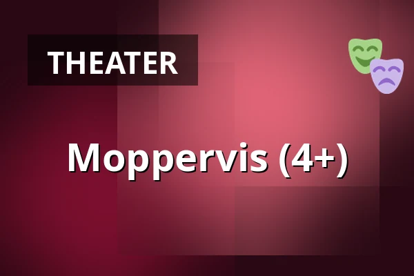Moppervis (4+) — Podium Islemunda, Rotterdam