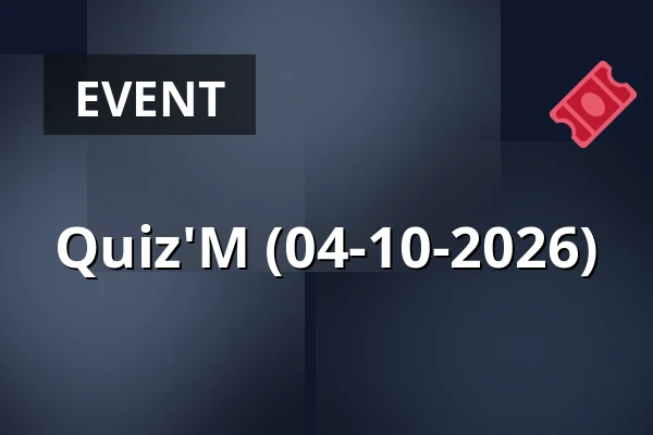 Quiz'M (04-10-2026) — Gebouw-T, Bergen op Zoom