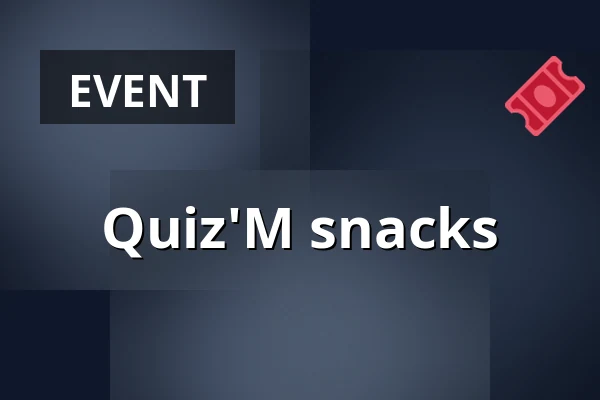 Quiz'M snacks — Gebouw-T, Bergen op Zoom