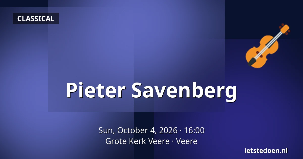 Pieter Savenberg — Grote Kerk Veere, Veere