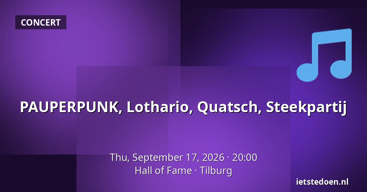 PAUPERPUNK, Lothario, Quatsch, Steekpartij — Hall of Fame, Tilburg
