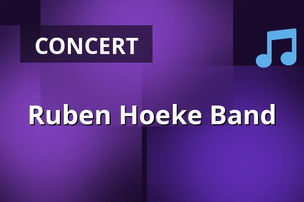 Ruben Hoeke Band — Poppodium Iduna, Drachten