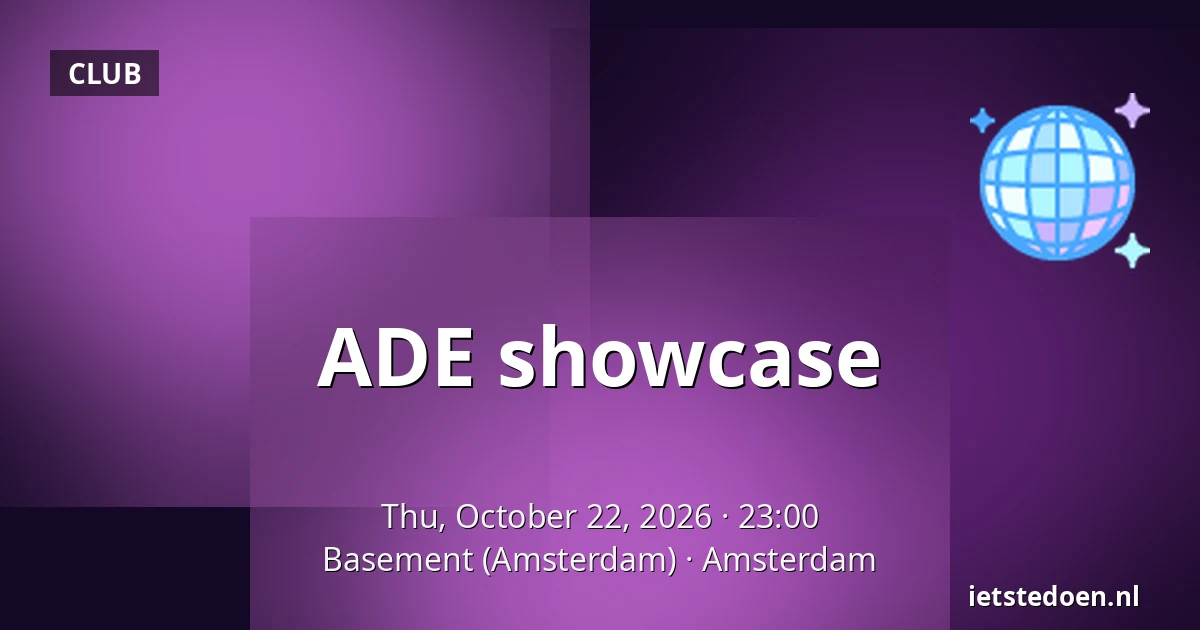 ADE showcase — Basement (Amsterdam), Amsterdam