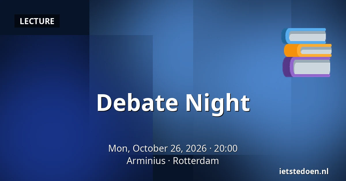 Debate Night — Arminius, Rotterdam