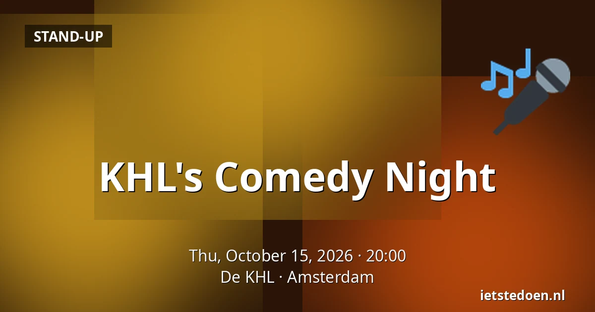 KHL's Comedy Night — De KHL, Amsterdam