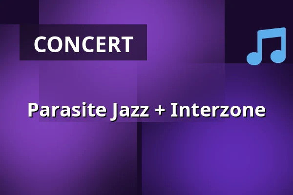 Parasite Jazz + Interzone — Bankastudios, Maastricht