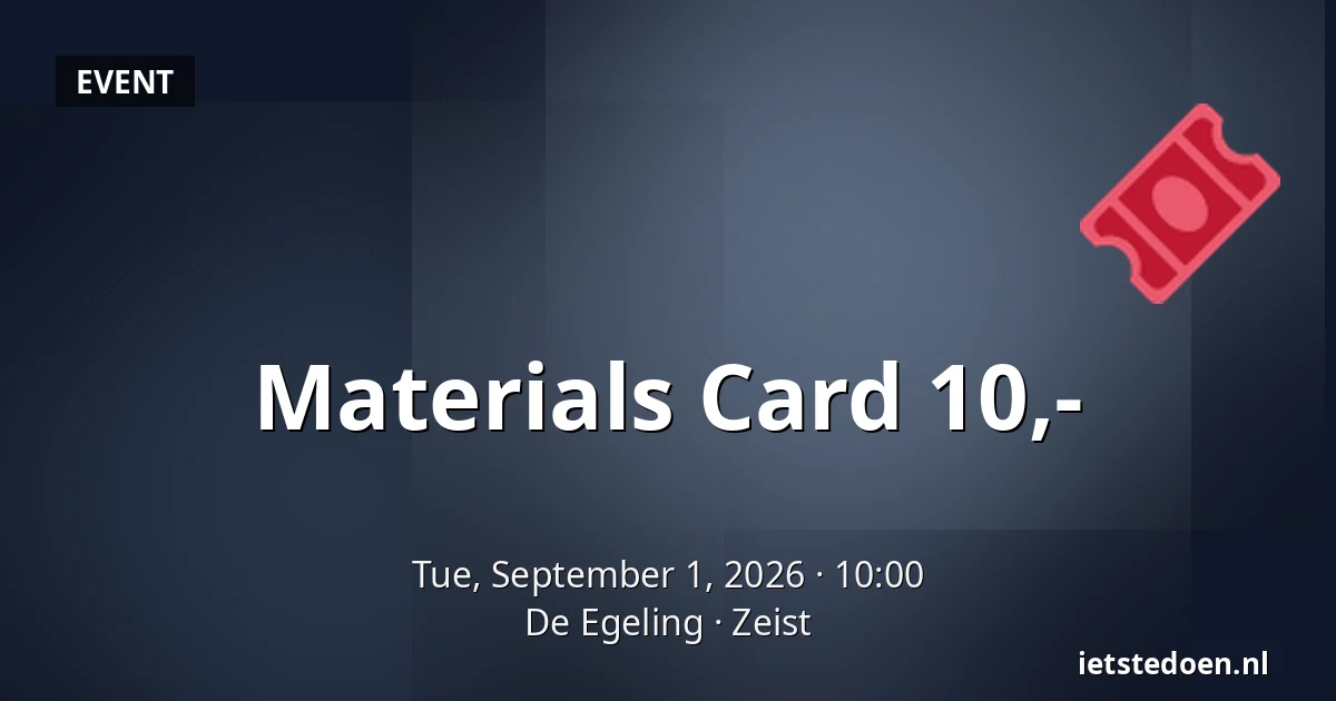 Materials Card 10,- — De Egeling, Zeist