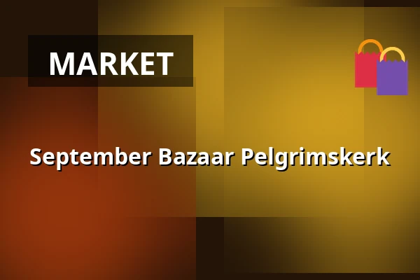 September Bazaar Pelgrimskerk — Pelgrimskerk, Brunssum