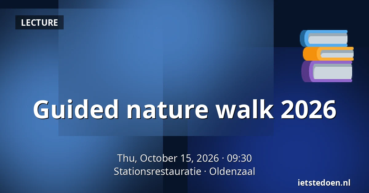 Guided nature walk 2026 — Stationsrestauratie, Oldenzaal