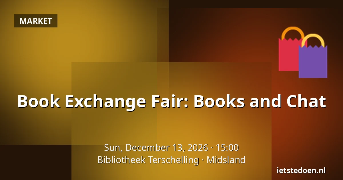 Book Exchange Fair: Books and Chat — Bibliotheek Terschelling, Midsland