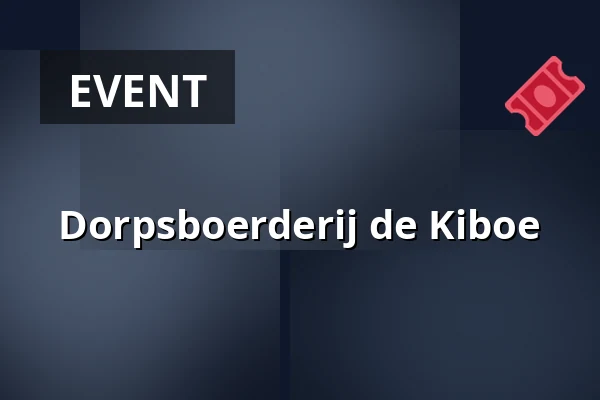Dorpsboerderij de Kiboe — Dorpsboerderij de Kiboe, Brummen
