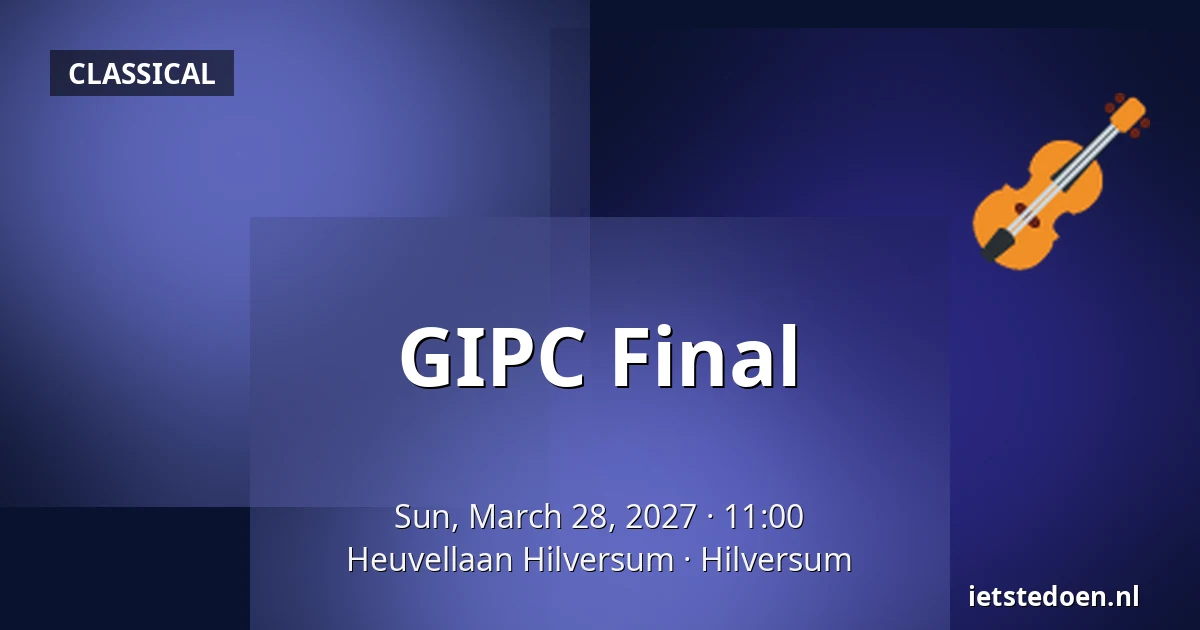 GIPC Final — Heuvellaan Hilversum, Hilversum